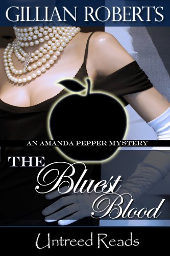 The Bluest Blood (An Amanda Pepper Mystery Book 8) by Gillian Roberts
