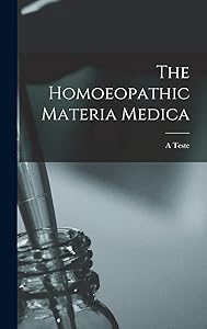 The Homoeopathic Materia Medica by A Teste