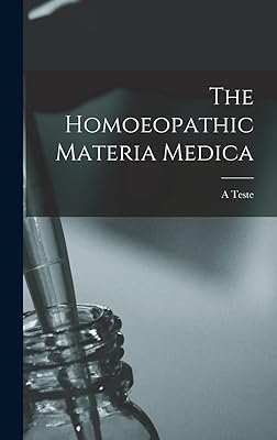 The Homoeopathic Materia Medica