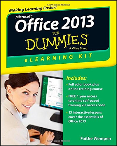 Office 2013 eLearning Kit For Dummies by Faithe Wempen