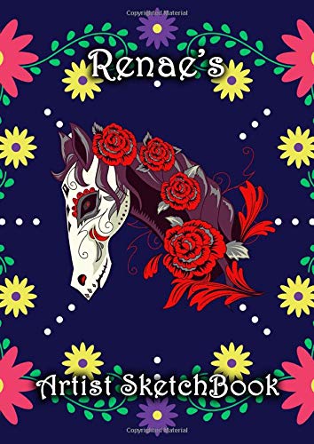 Renae's Artist Sketchbook: Renae Personalised Name A4 Sketchbook / Sketchpad / Drawing Pad / Workbook - Flower Skull Horse theme by Nomen Clature