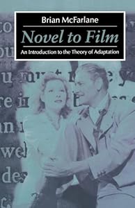 Novel to Film: An Introduction to the Theory of Adaptation