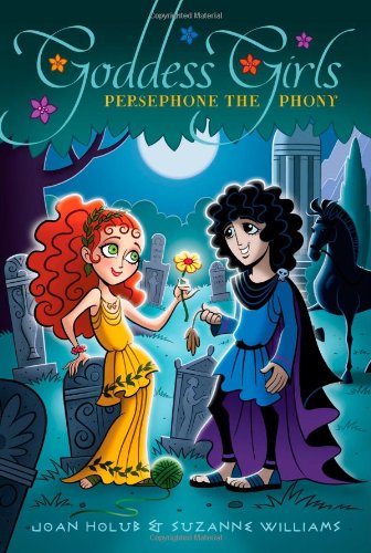 Persephone the Phony by Joan Holub