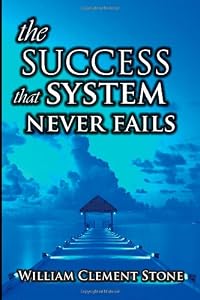 The Success System That Never Fails