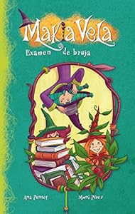 MAKIA VELA 5. EXAMEN DE BRUJA by E  B  del Castillo