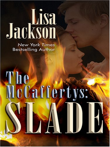 The McCaffertys: Slade (Wheeler Romance) by Lisa Jackson
