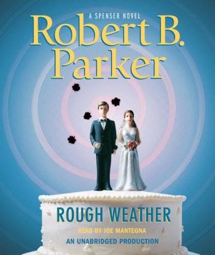 Rough Weather by Robert B. Parker