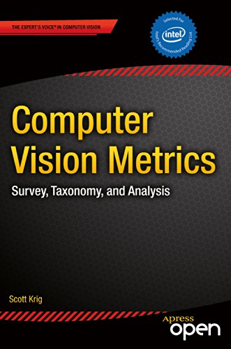 Computer Vision Metrics: Survey, Taxonomy, and Analysis by Scott Krig
