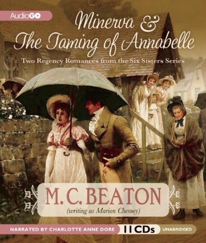 Two Regency Romances: Minerva &amp; The Taming of Annabelle by Marion Chesney