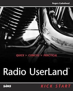 Radio Userland Kick Start by Rogers Cadenhead