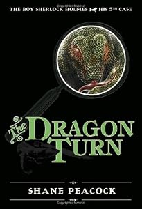 The Dragon Turn: The Boy Sherlock Holmes, His Fifth Case
