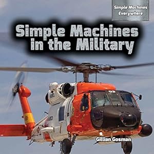 Simple Machines in the Military