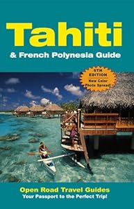 Tahiti &amp; French Polynesia Guide
