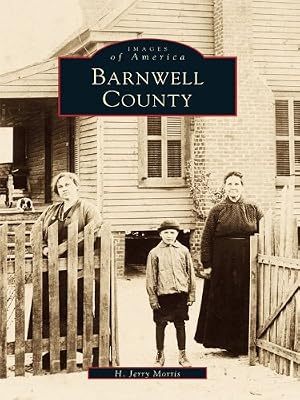 Barnwell County (Images of America)
