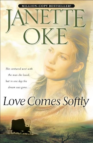Love Comes Softly by Janette Oke