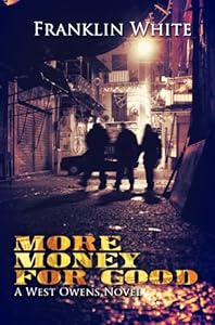More Money for Good by Franklin White