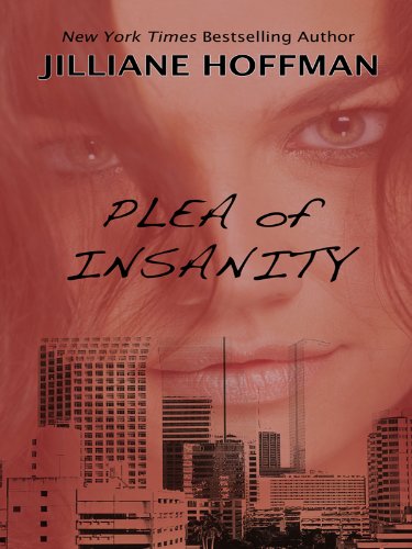 Plea of Insanity by Jilliane Hoffman