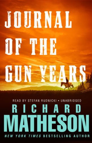 Journal of the Gun Years by Richard Matheson
