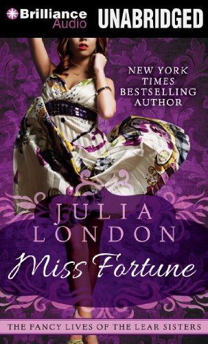Miss Fortune (The Fancy Lives of the Lear Sisters) by Julia London