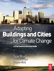 Adapting Buildings and Cities for Climate Change by David Crichton