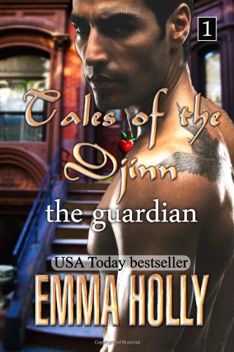 Tales of the Djinn: The Guardian by Emma Holly