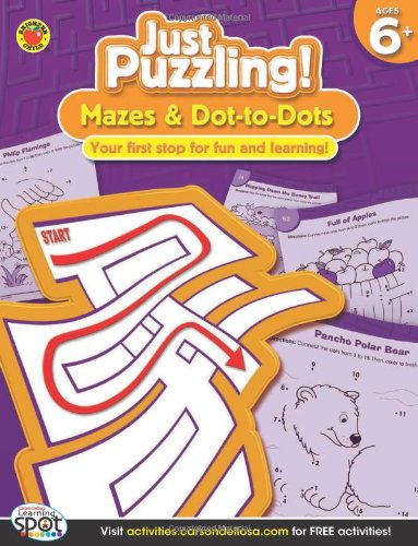 Mazes & Dot-to-DoMazes & Dot-to-Dots, Ages 6-9 (Just Puzzling!)