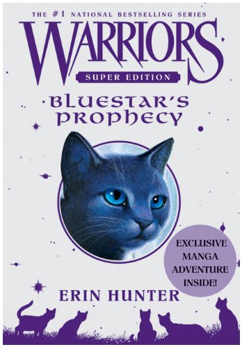 Warriors Super Edition: Bluestar's Prophecy by Erin Hunter