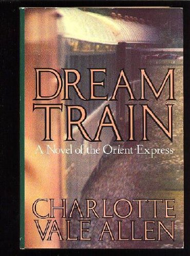 Dream train by Charlotte Vale Allen