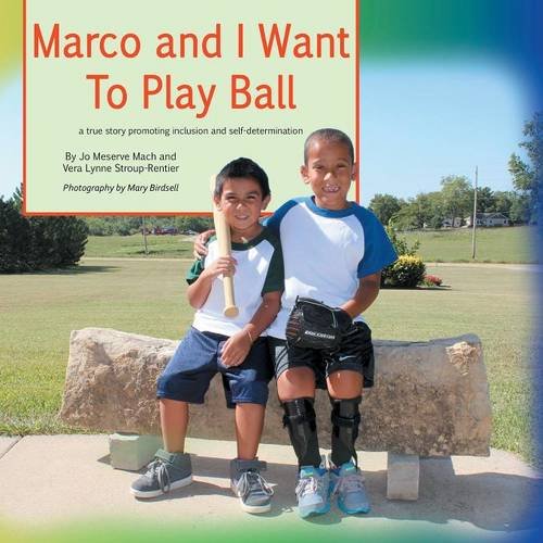 Marco and I Want To Play Ball: a true story of inclusion and self-determination