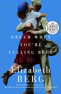 Dream When You're Feeling Blue: A Novel (Random House Large Print)