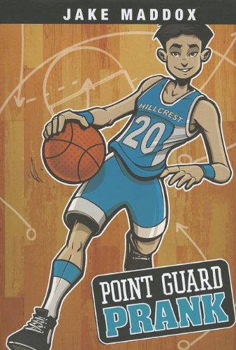 Point Guard Prank by Jake Maddox