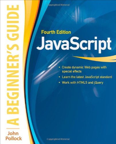 JavaScript A Beginners Guide 4/E by John Pollock