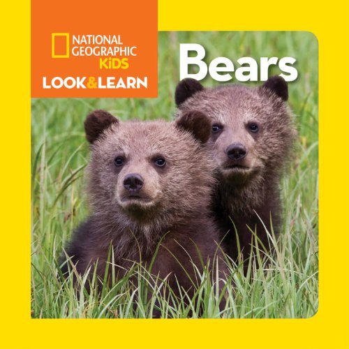 National Geographic Little Kids Look and Learn: Bears by National Geographic Kids