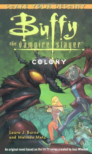 Colony (Buffy the Vampire Slayer) by Melinda Metz