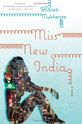 Miss New India by Bharati Mukherjee