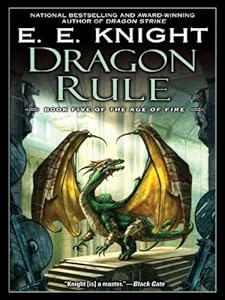 Dragon Rule: Book Five of the Age of Fire