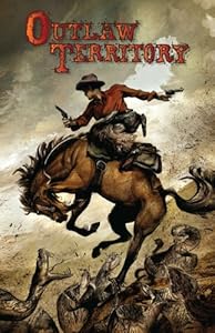 Outlaw Territory, Vol. 1 by Michael Woods  (Editor)