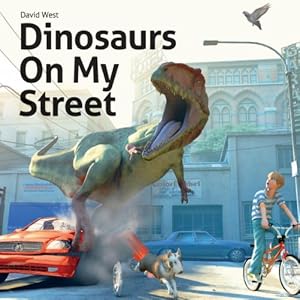 Dinosaurs On My Street