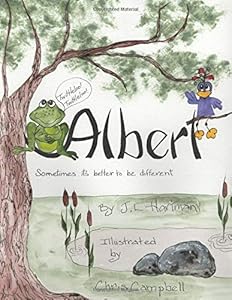 Albert- Sometimes It's Better To Be Different by J L Hartman