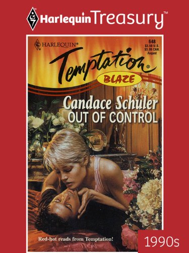 OUT OF CONTROL (Blaze Book 6) by Candace Schuler