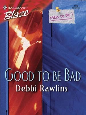 Good To Be Bad