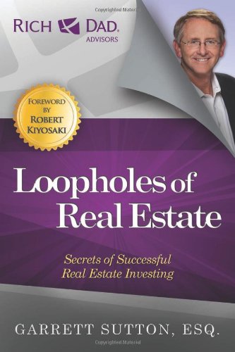 Loopholes of Real Estate by Garrett Sutton