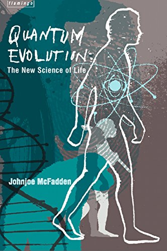 Quantum Evolution: Life in the Multiverse by Johnjoe McFadden