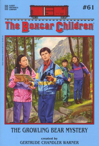 
The Growling Bear Mystery (The Boxcar Children Mysteries #61)  by   Gertrude Chandler Warner (Creator)