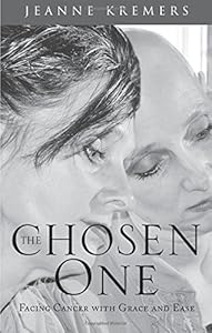 The Chosen One by Jeanne  Kremers