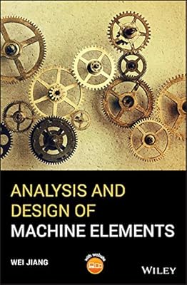 Analysis and Design of Machine Elements