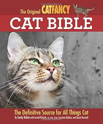 The Original Cat Fancy Cat Bible: The Definitive Source for All Things Cat