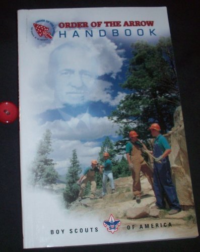 Order of the Arrow Handbook by Boy Scouts of America