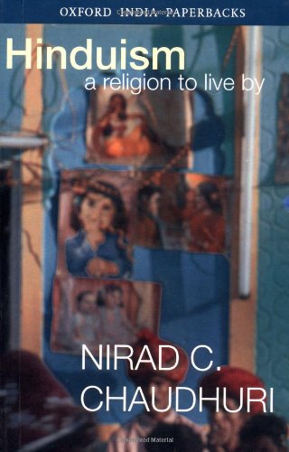 Hinduism: A Religion to Live By by Nirad C. Chaudhuri