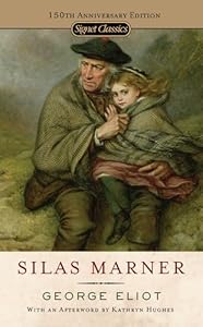 Silas Marner: 150th Anniversary Edition